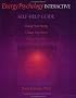 Energy Psychology Interactive Self-help Guide
