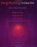 Energy Psychology Interactive Self-help Guide