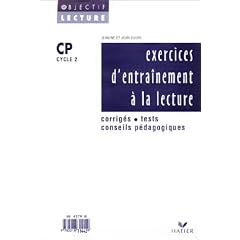 Exercices d'entra�nement � la lecture, CP. Corrig�s, tests, conseils p�dagogiques