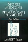 Sports Medicine for the Primary Care Physician, Second Edition