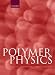 Polymer
Physics
(Chemistry)