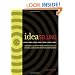 IdeaSelling: Successfully Pitch Your Creative Ideas to Bosses, Clients & other Decision Makers