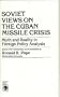 Soviet Views on the Cuban Missile Crisis: Myth and Reality in Foreign Policy Analysis