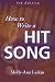 How to Write a Hit Song, 5th Edition