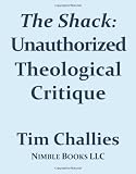 The Shack: Unauthorized Theological Critique