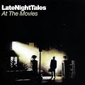 Late Night Tales - At the Movies