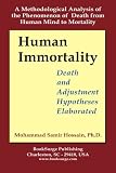 Human Immortality: Death and Adjustment Hypotheses Elaborated