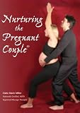 Claire Marie Miller: Nurturing the Pregnant Couple