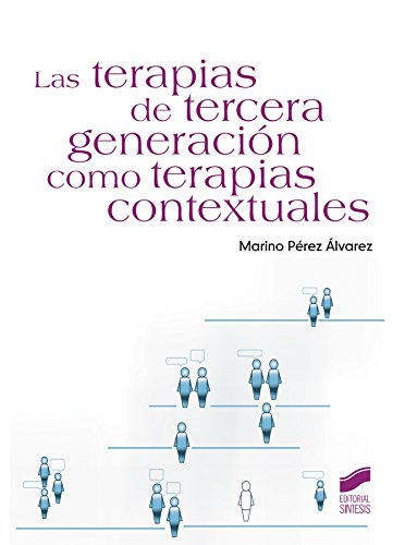 Las terapias de tercera generación como terapias contextuales (Manuales de psicología) (Spanish Edition)