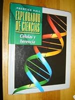 Celulas y herencia (Prentice Hall Explorador de ciencias)