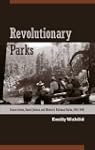 Revolutionary Parks: Conservation, So...