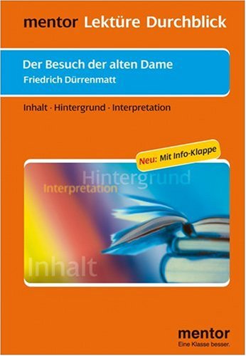 Der Besuch der alten Dame. Mit Info-Klappe