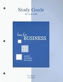 Study Guide to accompany Law for Business