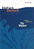 Produkt-Bild: EinFach Deutsch Unterrichtsmodelle. Gerhart Hauptmann: Die Weber: Gerhart Hauptmann: Die Weber: Gymnasiale Oberstufe