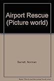 The picture world of Airport rescue