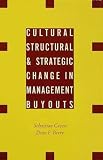 Cultural, structural and strategic change in management buyouts