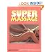 SUPER MASSAGE Simple Techniques for Instant Relaxation