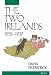 The Two Irelands, 1912-1939