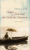 Onkel Josh und die Gabe des Staunens