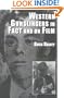 Western Gunslingers in Fact and on Film: Hollywood's Famous Lawmen and Outlaws