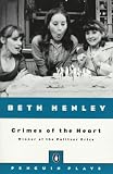 Crimes of the heart: The Pulitzer Prize-winning comedy : [screenplay]