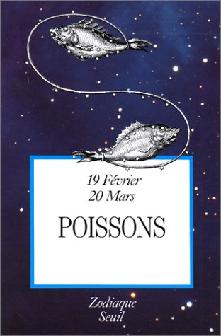 Zodiaque : Poissons by André Barbault