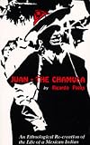 Juan the Chamula: An Ethnological Recreation of the Life of a Mexican Indian