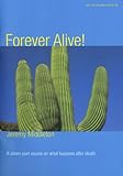Forever alive!