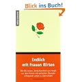 Endlich mit Frauen flirten: Wie Sie lernen, Sch�chternheit und Angst vor dem Flirten mit einfachen �bungen erfolgreich selbst zu �berwinden