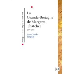 Grande-Bretagne de Margaret Thatcher, 1979-1990 (La)
