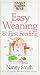 Easy Weaning and First Feeding