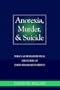 Anorexia, Murder, and Suicide