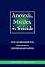 Anorexia, Murder and Suicide