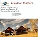 Classical Music : American Masters: Barber, Harris, Schuman