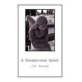 A Conspicuous Quiet