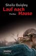 Lauf nach Hause: Thriller