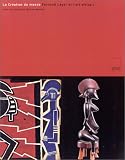 Fernand L�ger et l'art africain