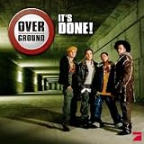 It'S Done! - Overground