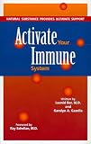 Activate Your Immune System: Natural Substance Provides Ultimate Support