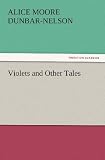 Violets and Other Tales (TREDITION CLASSICS)