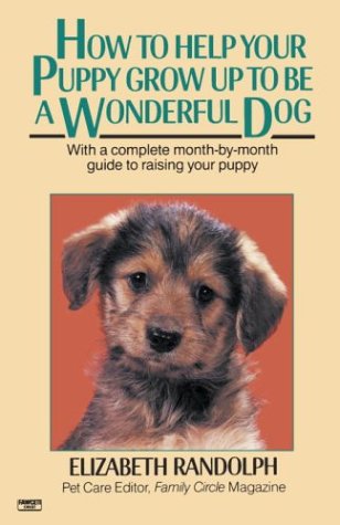 How to Help Your Puppy Grow Up to Be a Wonderful Dog Reviews