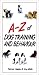 AZ Of Dog Training and Behavior