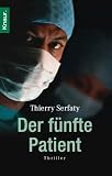 Der f&uuml;nfte Patient. - Thierry Serfaty, Elsbeth Ranke