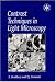 Contrast Techniques in Light Microscopy (Microscopy Handbooks) by S. Bradbury and ISBN 1859960855