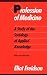Profession of Medicine: A Study of the Sociology of Applied Knowledge