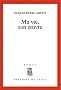 Ma vie, son oeuvre