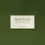 New Food Cookbook - Contemporary Recipes, Fashionable Ingredients