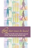 Let Their Voices Be Heard: Quotations from Life Stories Related to Physical Activity, Food and Eating, and Body Image