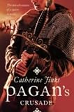 Pagan's Crusade (Pagan Chronicles)
