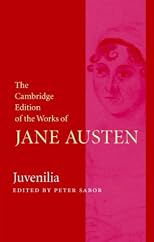 Juvenilia (The Cambridge Edition of the Works of Jane Austen)
